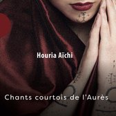 Houria Aichi - Chants Courtois De Laures (CD)