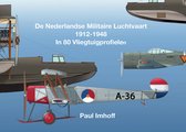 De Nederlandse Militaire Luchtvaart 1912-1948 - Paul Imhoff