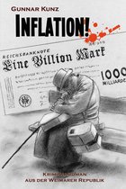 Kriminalroman aus der Weimarer Republik 3 - Inflation!