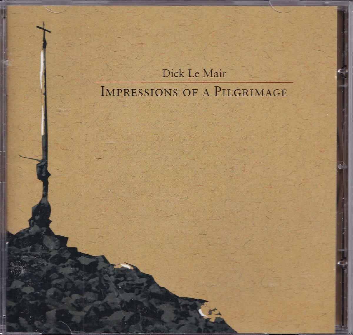 Impressions of a Pilgrimage - Dick Le Mair