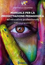 I F.A.R.I. - Formazione Aggiornamento Ricerca Intervento - Manuale per la progettazione pedagogica ed educativa professionale