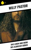 Das Leben und Werk des Albrecht Dürer