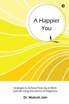 A Happier You