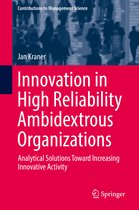 Contributions to Management Science- Innovation in High Reliability Ambidextrous Organizations