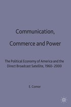 International Political Economy Series- Communication, Commerce and Power