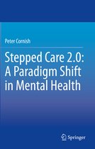 Stepped Care 2 0 A Paradigm Shift in Mental Health