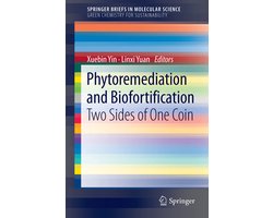 SpringerBriefs in Molecular Science- Phytoremediation and Biofortification