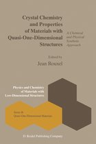 Physics and Chemistry of Materials with B- Crystal Chemistry and Properties of Materials with Quasi-One-Dimensional Structures