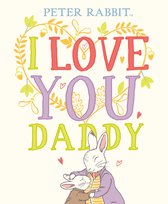 I Love You, Daddy Peter Rabbit