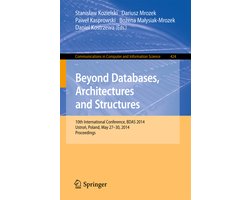 Beyond Databases, Architectures, and Structures