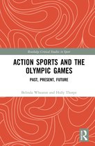 Routledge Critical Studies in Sport- Action Sports and the Olympic Games