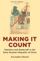 ISBN Making It Count : Statistics and Statecraft in the Early People's Republic of China, histoire, Anglais, Couverture rigide, 360 pages