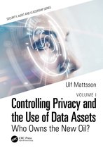 Security, Audit and Leadership Series- Controlling Privacy and the Use of Data Assets - Volume 1