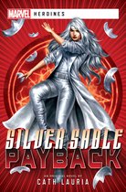 Marvel Heroines- Silver Sable: Payback