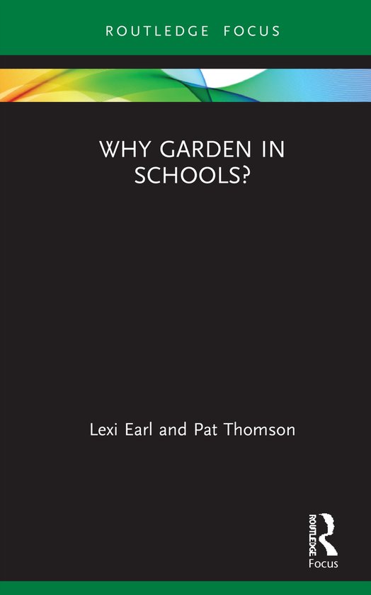 Routledge Spaces of Childhood and Youth Series- Why Garden i ... - cover