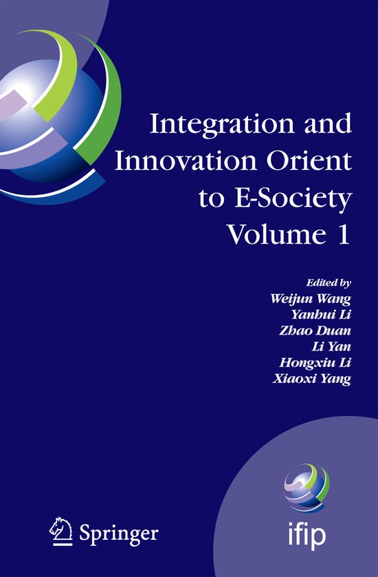 Integration and Innovation Orient to E-Society Volume 1 - cover