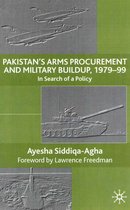 Pakistan's Arms Procurement and Military Build-Up, 1979-99