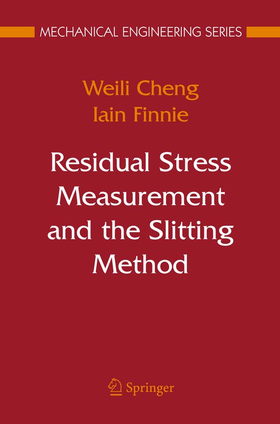 Residual Stress Measurement and the Slitting Method - cover
