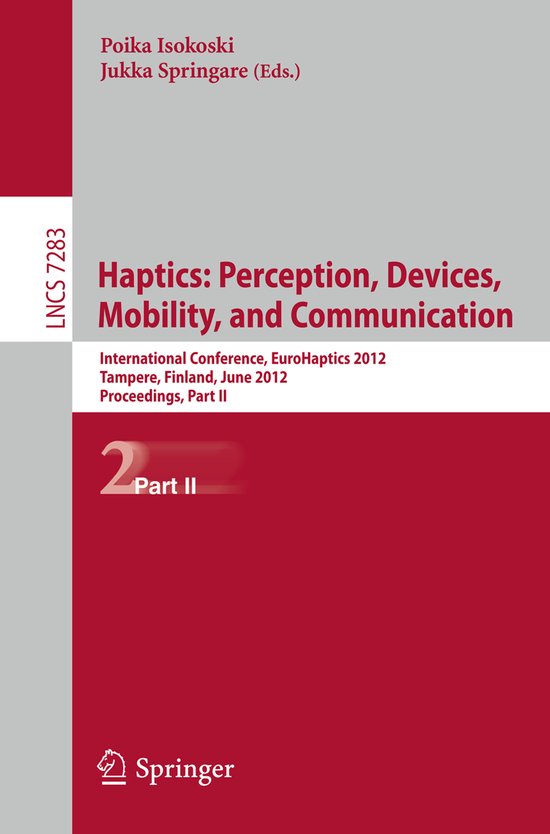 Haptics: Perception, Devices, Mobility, and Communication - cover
