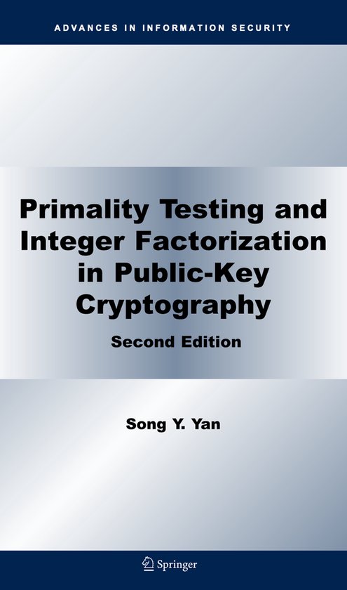Primality Testing and Integer Factorization in Public-Key Cryptography ...
