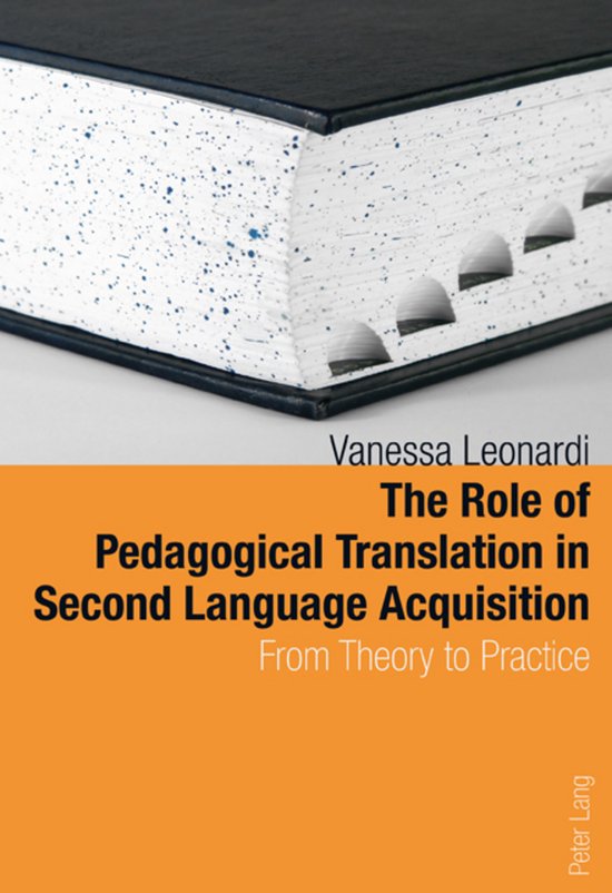 The Role of Pedagogical Translation in Second Language Acqui ... - cover