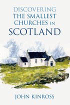 Discovering Smallest Churches Scotland