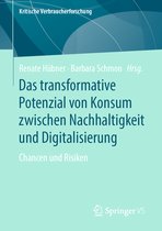 Kritische Verbraucherforschung- Das transformative Potenzial von Konsum zwischen Nachhaltigkeit und Digitalisierung