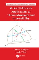 Mathematics and Physics for Science and Technology- Vector Fields with Applications to Thermodynamics and Irreversibility