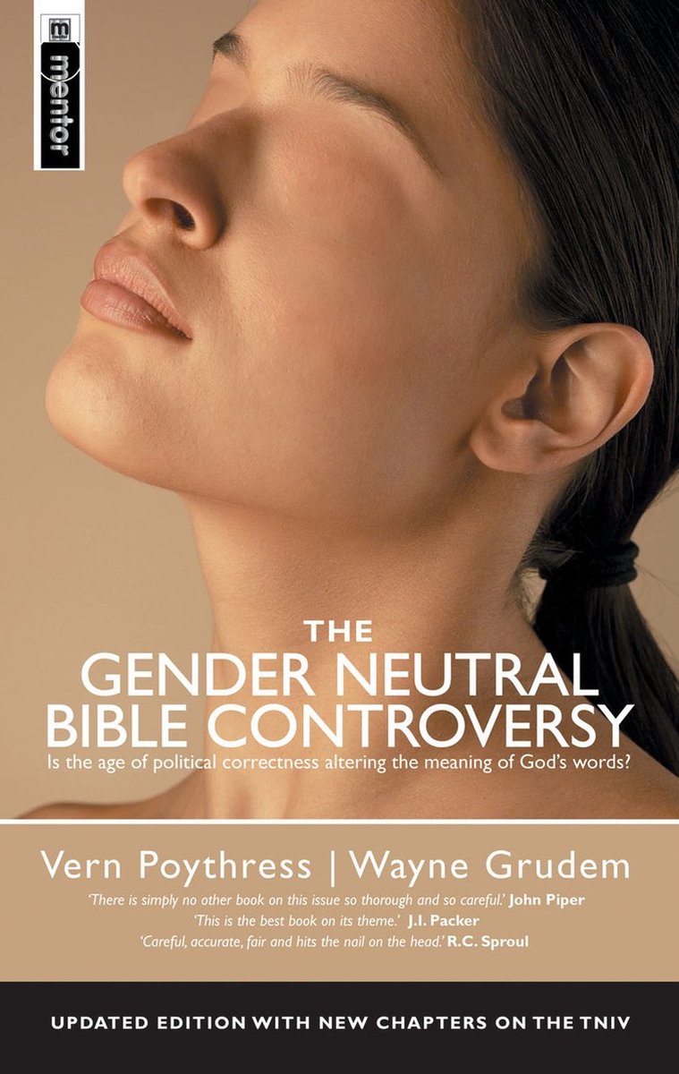 The Gender Neutral Bible Controversy - Vern S. Poythress