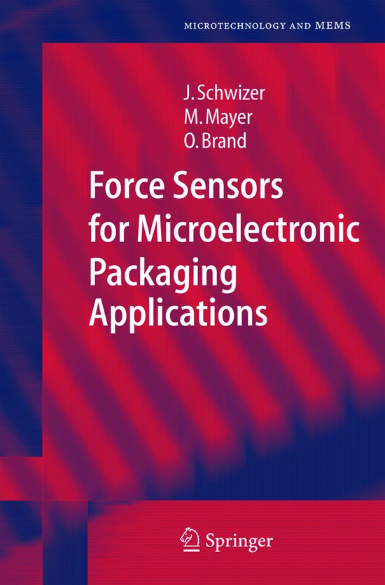 Force Sensors for Microelectronic Packaging Applications - cover