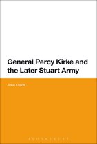 General Percy Kirke And The Later Stuart Army