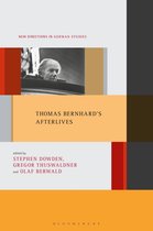 New Directions in German Studies- Thomas Bernhard's Afterlives