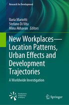 New Workplaces Location Patterns Urban Effects and Development Trajectories