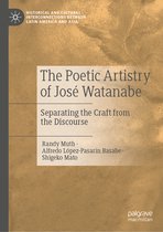 Historical and Cultural Interconnections between Latin America and Asia-The Poetic Artistry of José Watanabe