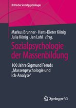 Kritische Sozialpsychologie- Sozialpsychologie der Massenbildung
