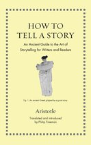 Ancient Wisdom for Modern Readers- How to Tell a Story