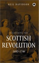 Discovering the Scottish Revolution 1692–1746