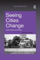 Urban Anthropology- Seeing Cities Change