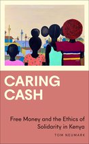 Anthropology, Culture and Society- Caring Cash