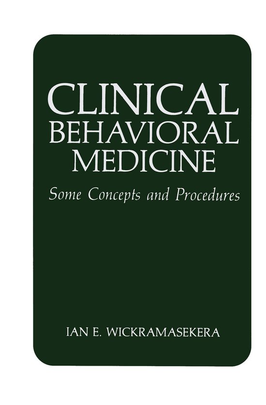 Clinical Behavioral Medicine 9780306427343 I E Wickramasekera