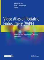 Video Atlas of Pediatric Endosurgery VAPE