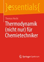 essentials- Thermodynamik (nicht nur) für Chemietechniker
