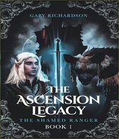 The Ascesnion Legacy 1 - The Ascension Legacy - Book 1