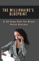 THE MILLIONAIRE'S BLUEPRINT