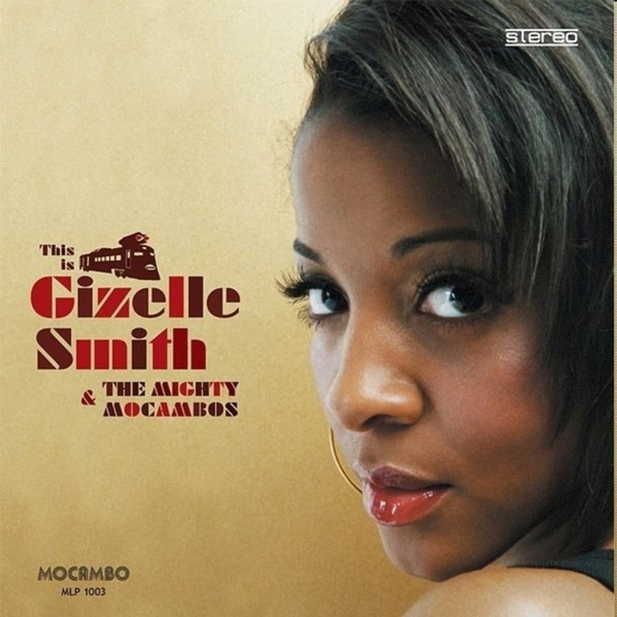 Gizelle Smith & Mighty Mocambos - This Is Gizelle Smith & The Mighty Mocambos (LP)