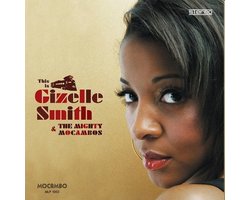 Gizelle Smith & Mighty Mocambos - This Is Gizelle Smith & The Mighty Mocambos (LP)