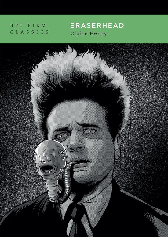 BFI Film Classics Eraserhead (ebook), Claire Henry 9781839025617