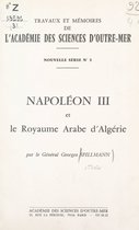 Napoléon III et le royaume arabe d'Algérie