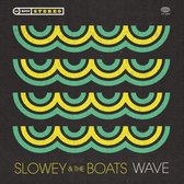 Slowey And The Boats - Wave (7" Vinyl Single)
