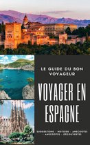 Le guide du bon voyageur : l'Espagne